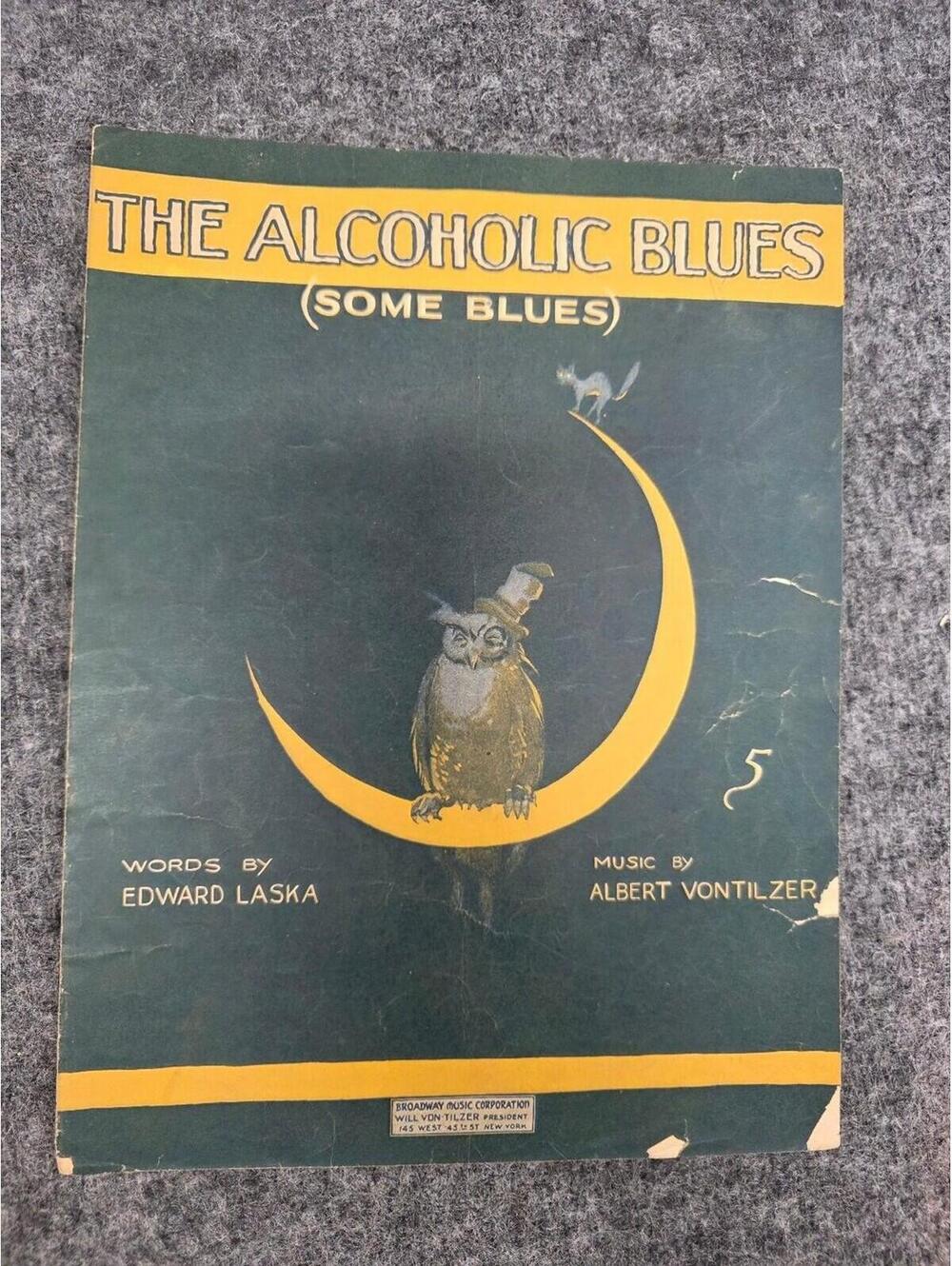 The Alcoholic Blues Sheet Music Laska Vontilzer Broadway Music